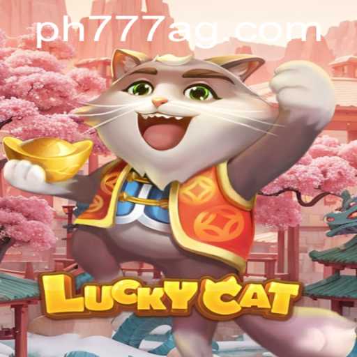 Unveiling the Excitement of LuckyCat: A Comprehensive Guide to the Thrilling Game with PH777A